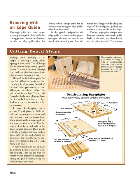 Router Mastery For Woodworkers: Pro Techniques, Jigs, And Edge Work You Can Use Right Now, Revised And Updated Guide To Surfacing, Joint Edges, Moldings, Curve Cuts, And Shaping Furniture Parts. page on grooving with edge guide and dentil strip router jigs