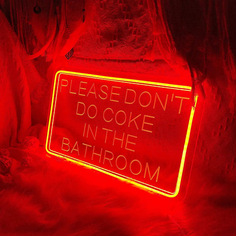 Please Dont Do Coke In The Bathroom Neon Sign For Wall Decor 3D Art Carving LED Light With Crystal Acrylic Backplate Unbreakable