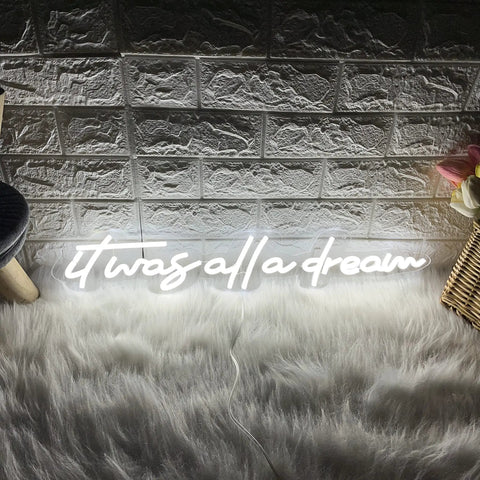 It Was All A Dream Neon Sign 3D LED Light With Personalization, Adjustable Brightness for Room Decor on brick wall background