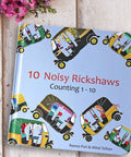 Cover of Totally Rad Toddler Counting Book Featuring Ten Noisy Rickshaws And Hella Fun Indian Culture Educational Picture Book.