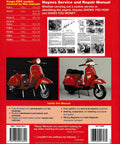 P125X PX125E PX125 T5 P150X Scooter Repair And Maintenance Manual For 1978 To 2006 Models, Haynes Style Step By Step Guide For Easy Fixes, Service Notes, And Keeping Your Ride Smooth And Reliable. back cover with Vespa model list, manual pages, and scooter photos