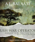 Cover of Bush War Operator Memoirs By A.J. Balaam, featuring a textured artwork background and torn paper design.