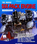 Six Pack Engine Handbook For Muscle Cars Rebuild Modify And Power Up 440 6 Barrel 340 6 Barrel LA Small Block V8s And Magnum 5.2L 5.9L For Serious Muscle Car Fans. blue cover with Mopar Six-Pack engine
