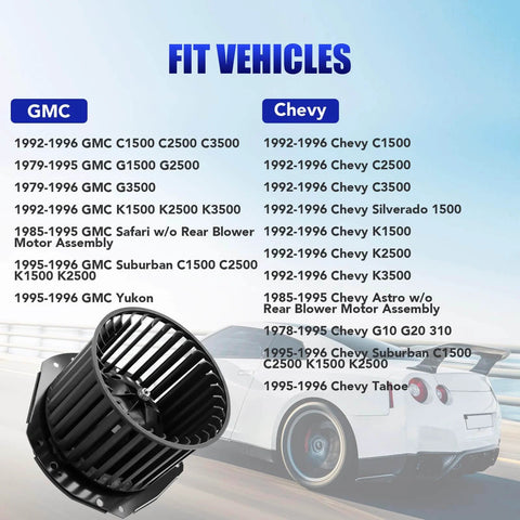 Direct Fit Replacement AC Blower Motor With Fan For 1992 1993 1994 1995 1996 Chevy Silverado Suburban 1500 2500 Tahoe GMC Sierra Yukon C1500 C2500 K1500 K2500 G20 HVAC Heater Blower Motor Replaces 700103 shown with fit vehicle list