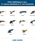 Fits virtually all 6 inch angle grinders and die grinders, including Ridgid, Milwaukee, Kobalt, Black & Decker, Craftsman, Metabo, Ryobi, Makita, Bosch, and Dewalt models.