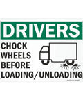 Chock Wheels Before Loading And Unloading Sign For Drivers, 10 By 14 Inch Aluminum, Heavy Duty Rustproof Outdoor Safety Sign
