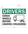 Chock Wheels Before Loading And Unloading Sign For Drivers, 10 By 14 Inch Aluminum, Heavy Duty Rustproof Outdoor Safety Sign With Four Corner Holes