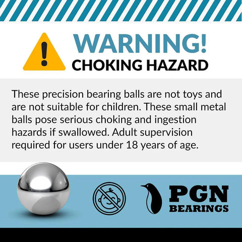 Warning about choking hazard for 25-Piece Precision Chrome Steel Bearing Balls G25 PGN In Three-Quarters Inch Diameter ISO 9001:2008 Certified
