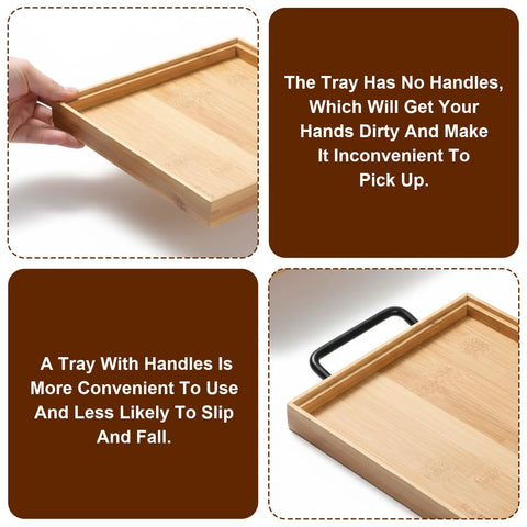 Comparison of a tray with and without the black side mounted tray handle set with two metal pulls for convenience and slip prevention.