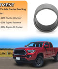 Front Axle Bushing For Toyota 4Runner FJ Cruiser Tacoma With Clamshell Design Drive Shaft CV Bearing Replacement shown with truck.