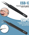 ESD-13 tweezers from Six Piece Precision Tweezers Set With Anti Static Stainless Steel Construction for detailed work.