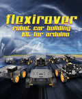 FlexiRover Arduino Building Kit With Customizable Robot Car Chassis And Four TT Motors And Wheels for experimentation