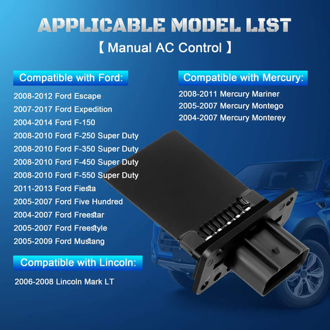 Beefy HVAC Blower Motor Resistor Replacement YH1715 for Ford F Series F 150 F 250 F 350 Escape Expedition Mustang Lincoln Mercury Mariner Manual AC Control Replaces 3F2Z 18591 AA 2004 To 2014 Compatible shown with compatible model list.