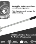 Hub Oil Seal Remover And Seal Puller For Trailer And Truck Axles No Sweat Easy To Use Tool That Safely Removes Hub Seals