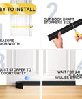 Four steps guide: measure door width, cut Door Draft Stopper For Bottom Of Door to size, apply on bottom, wait 24h to stick.