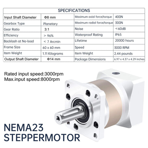 Nema23 Stepper Motor Planetary Gearbox 3:1 Ratio, 60mm Frame, 8mm Shaft, 7 Arc-Min Backlash, IP65, 3000RPM shown in specifications chart