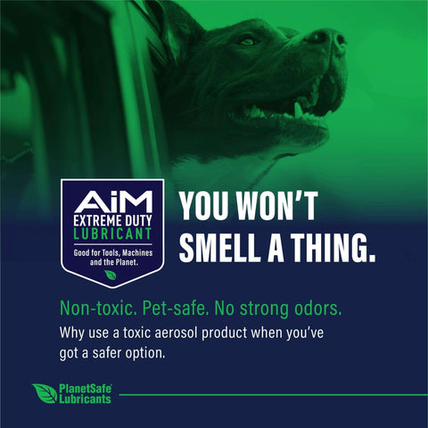 Dog in car with text highlighting AiM Extreme Duty Lubricant, non-toxic and pet-safe benefits, by PlanetSafe Lubricants.