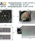 Ultra Quiet 120 CFM Bathroom Exhaust Fan With Energy Star Certification 0.3 Sones For Quiet Performance In Bathrooms Up To 120 Sq Ft Ceiling Opening Size 11 3 8 By 10 1 2 Inches KAZE Appliance SEP120 showing housing and grille cover size dimensions.