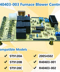 Upgraded ROBOA R40403-003 Furnace Blower Control Board Replacement For ST9120 A B C And 40403-001 40403-002 40403-003 Direct Fit