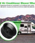 RV Air Conditioner Blower Wheel Replacement Fits Most RVs and Campervans NBK 20370-1 3313107.033 3313107033 3104887.009 385002300