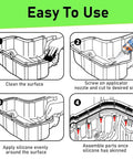 Steps to apply High Temp Silicone Gasket Maker For Engine Oil Pan Valve Cover And Transmission Housing Oil Resistant No Drip Non Corrosive Sealant With 590F Heat Tolerance Grey Two Pack Professional Grade Formula.