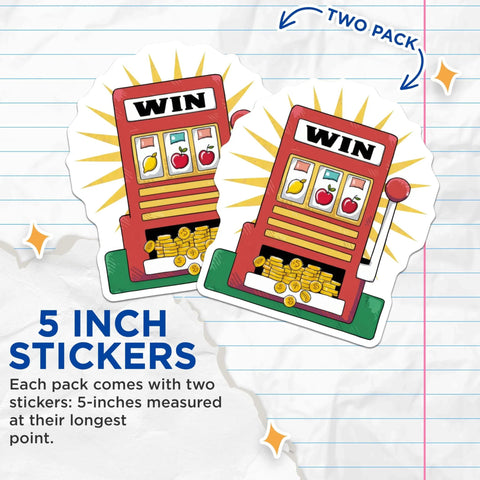 Two Pack Slot Machine Stickers With Dope Casino Theme And Winning Slot Game Vibe, 5 Inch Longest Side.
