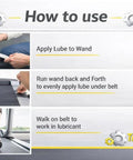 How to use Complete Treadmill Maintenance Kit With 5 Applications Of One Hundred Percent Silicone Belt Lubricant And Extra Wide TruLube Applicator Wand.