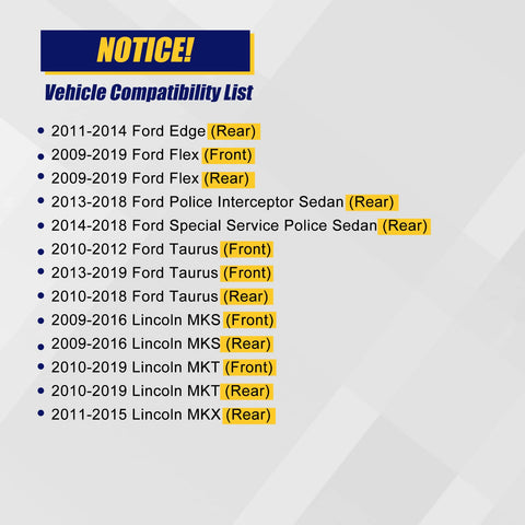 Compatibility list for Front And Rear Wheel Hub And Bearing Assembly 5 Lugs With ABS For Ford Edge 2011 2014 Flex 2009 2018 Taurus 2010 2019 Lincoln MKS 2009 2016 MKT 2010 2019 MKX 2011 2015.