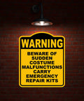 Warning Sign For Costume Malfunctions And Emergency Repairs Yellow And Black Aluminum Composite Durable Rust Resistant Stage Ready