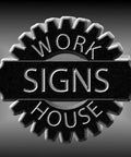 Work House gear-shaped logo in black and gray with text 'Work Signs House' in the center.