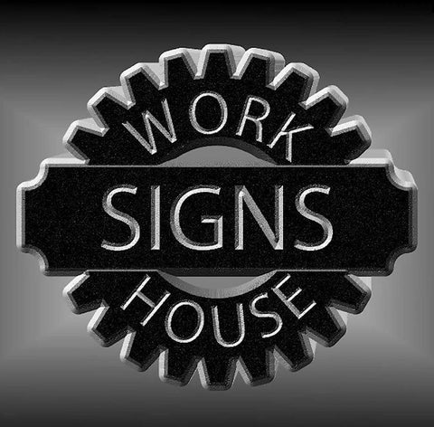 Work House gear-shaped logo in black and gray with text 'Work Signs House' in the center.